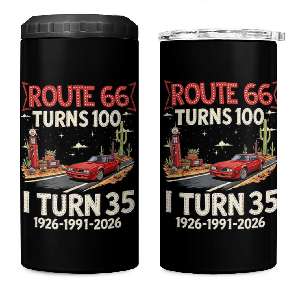 Route Highway 66 Turns 100 I Turn 35 4 in 1 Can Cooler Tumbler Vintage 1991 Road Sign Classic Muscle Car Lover 35th Birthday Gift