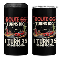 Route Highway 66 Turns 100 I Turn 35 4 in 1 Can Cooler Tumbler Vintage 1991 Road Sign Classic Muscle Car Lover 35th Birthday Gift