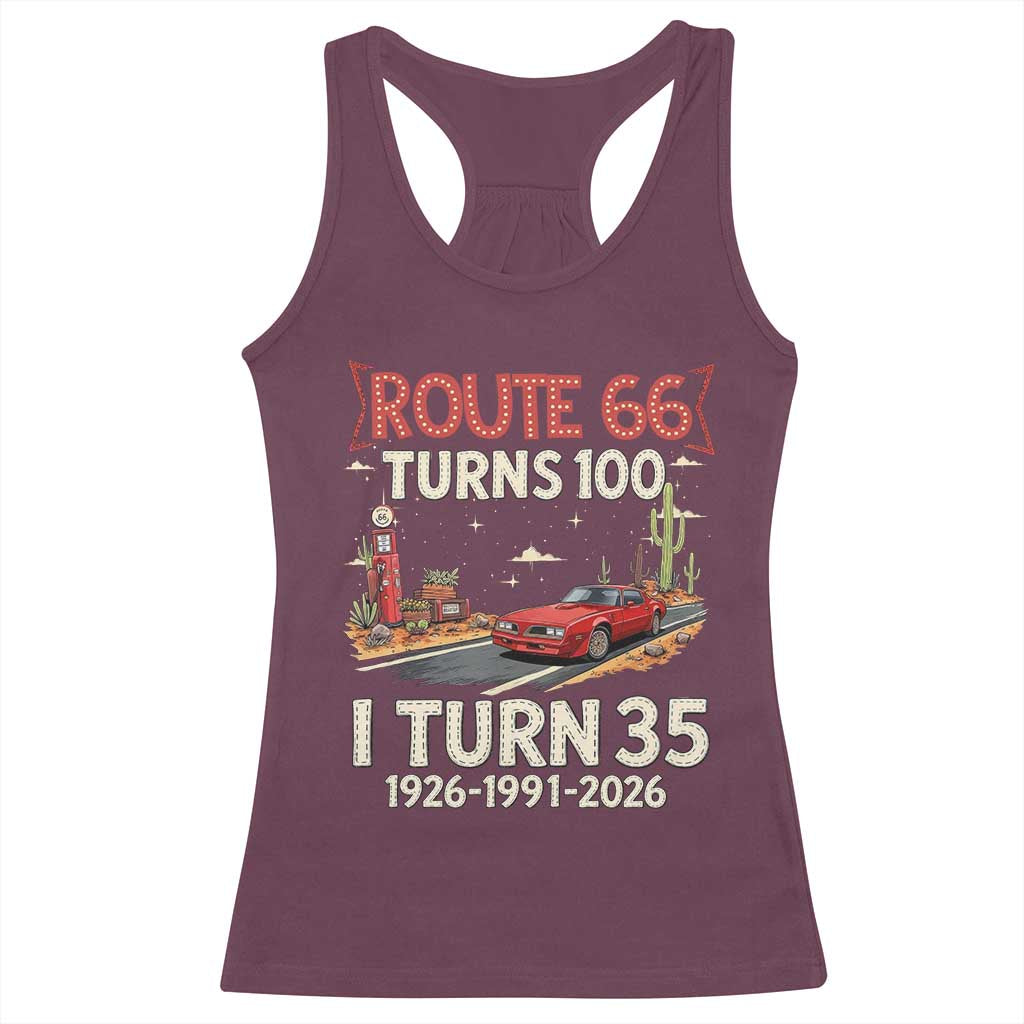 Route Highway 66 Turns 100 I Turn 35 Racerback Tank Top Vintage 1991 Road Sign Classic Muscle Car Lover 35th Birthday Gift