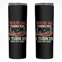 Route Highway 66 Turns 100 I Turn 35 Skinny Tumbler Vintage 1991 Road Sign Classic Muscle Car Lover 35th Birthday Gift