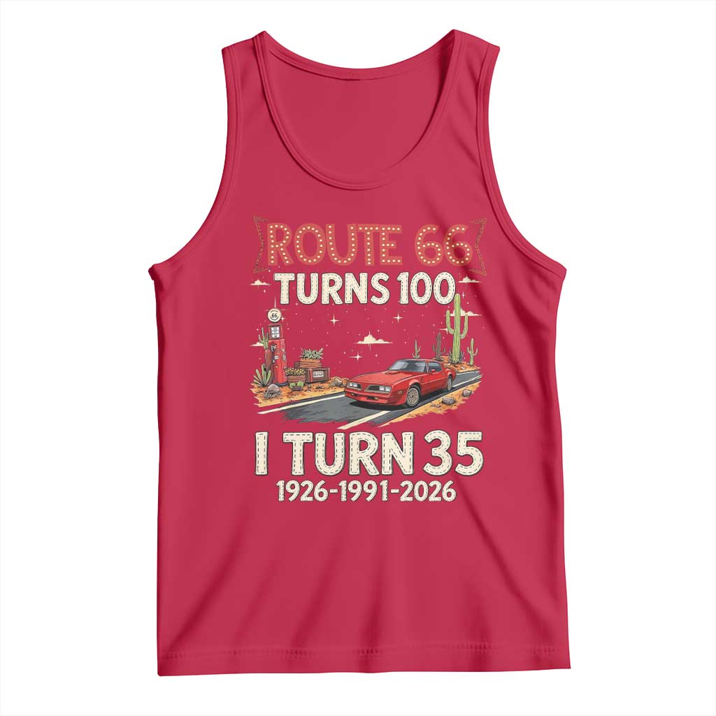 Route Highway 66 Turns 100 I Turn 35 Tank Top Vintage 1991 Road Sign Classic Muscle Car Lover 35th Birthday Gift