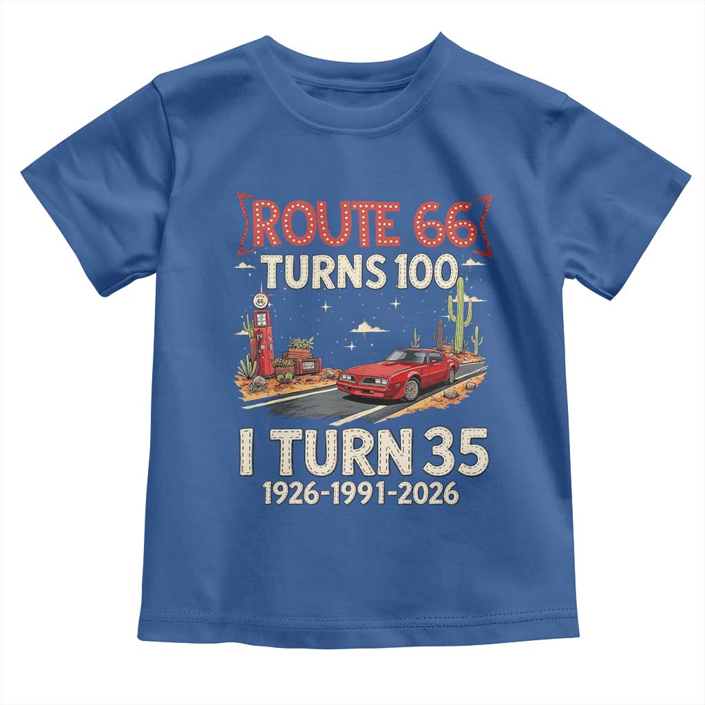Route Highway 66 Turns 100 I Turn 35 Toddler T Shirt Vintage 1991 Road Sign Classic Muscle Car Lover 35th Birthday Gift