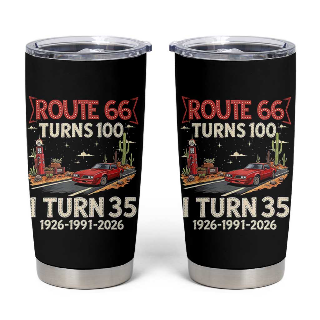 Route Highway 66 Turns 100 I Turn 35 Tumbler Cup Vintage 1991 Road Sign Classic Muscle Car Lover 35th Birthday Gift