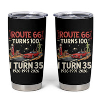Route Highway 66 Turns 100 I Turn 35 Tumbler Cup Vintage 1991 Road Sign Classic Muscle Car Lover 35th Birthday Gift