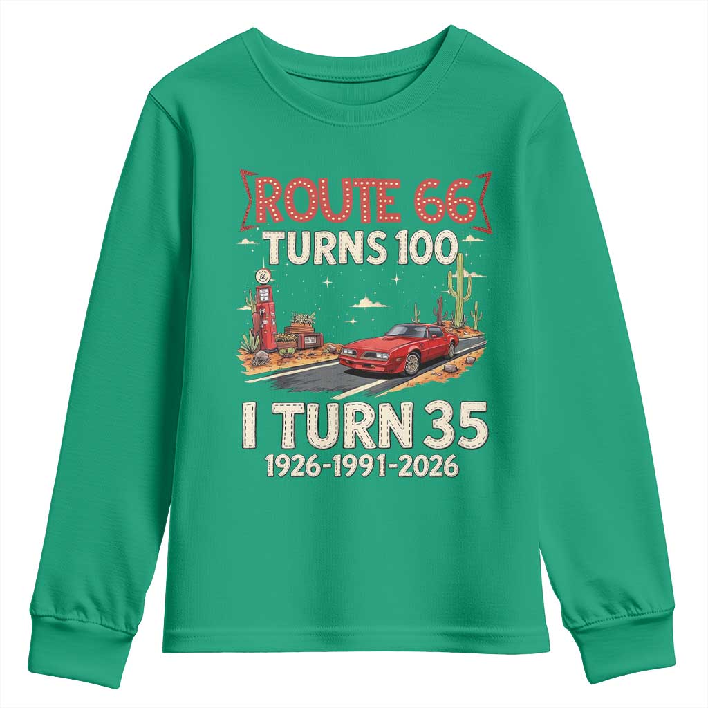 Route Highway 66 Turns 100 I Turn 35 Youth Sweatshirt Vintage 1991 Road Sign Classic Muscle Car Lover 35th Birthday Gift