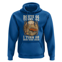 Route Highway 66 Turns 100 I Turn 80 Hoodie Vintage 1946 Road Sign Classic Pickup Truck Lover 80th Birthday Gift