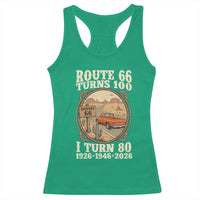 Route Highway 66 Turns 100 I Turn 80 Racerback Tank Top Vintage 1946 Road Sign Classic Pickup Truck Lover 80th Birthday Gift