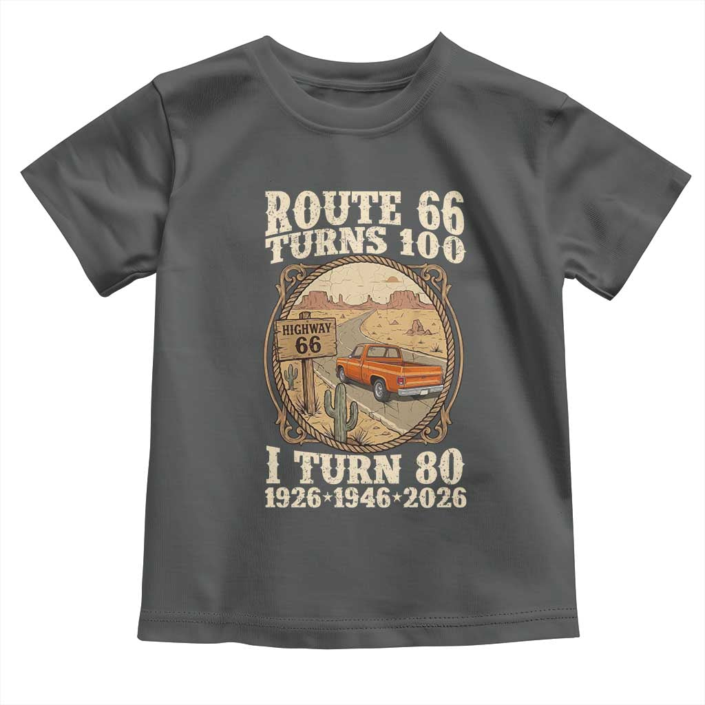Route Highway 66 Turns 100 I Turn 80 Toddler T Shirt Vintage 1946 Road Sign Classic Pickup Truck Lover 80th Birthday Gift