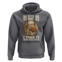 Route Highway 66 Turns 100 I Turn 75 Hoodie Vintage 1951 Road Sign Classic Pickup Truck Lover 75th Birthday Gift