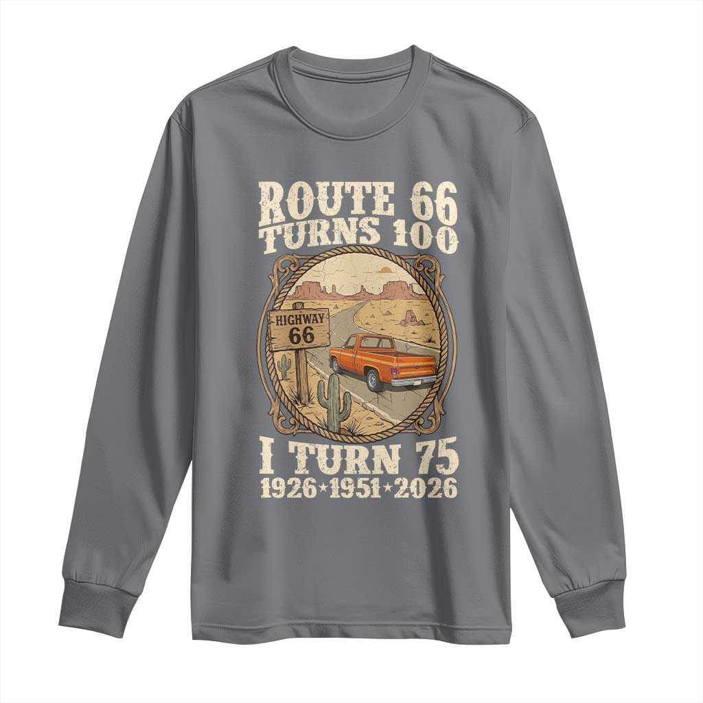 Route Highway 66 Turns 100 I Turn 75 Long Sleeve Shirt Vintage 1951 Road Sign Classic Pickup Truck Lover 75th Birthday Gift