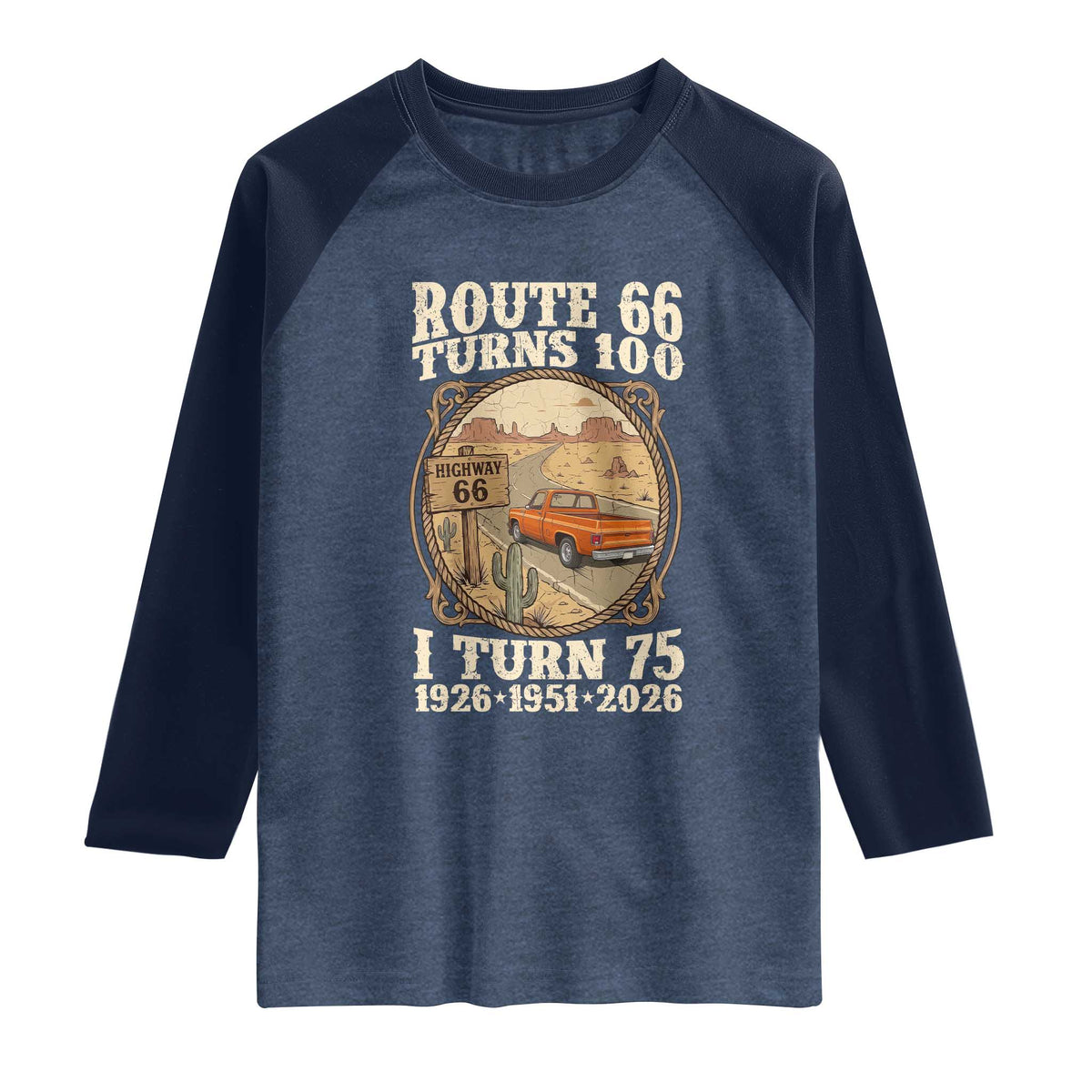 Route Highway 66 Turns 100 I Turn 75 Raglan Shirt Vintage 1951 Road Sign Classic Pickup Truck Lover 75th Birthday Gift
