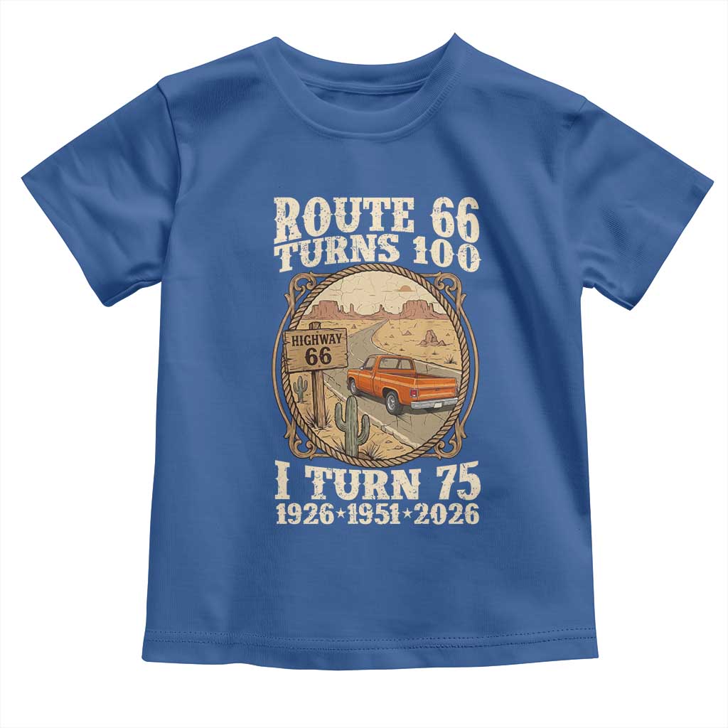 Route Highway 66 Turns 100 I Turn 75 Toddler T Shirt Vintage 1951 Road Sign Classic Pickup Truck Lover 75th Birthday Gift