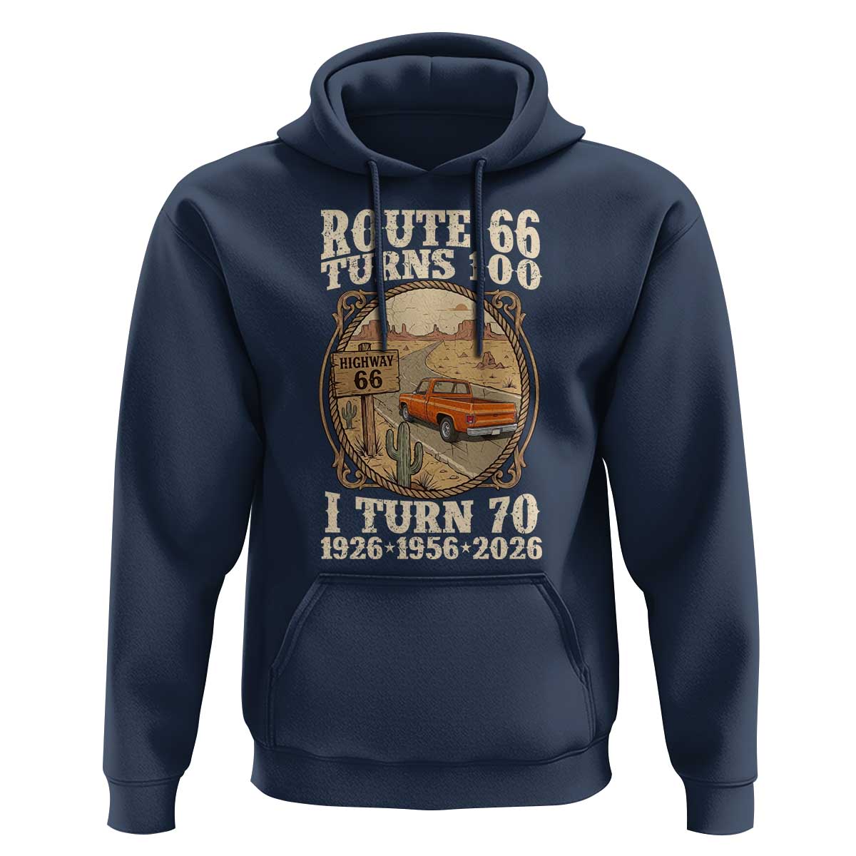 Route Highway 66 Turns 100 I Turn 70 Hoodie Vintage 1956 Road Sign Classic Pickup Truck Lover 70th Birthday Gift