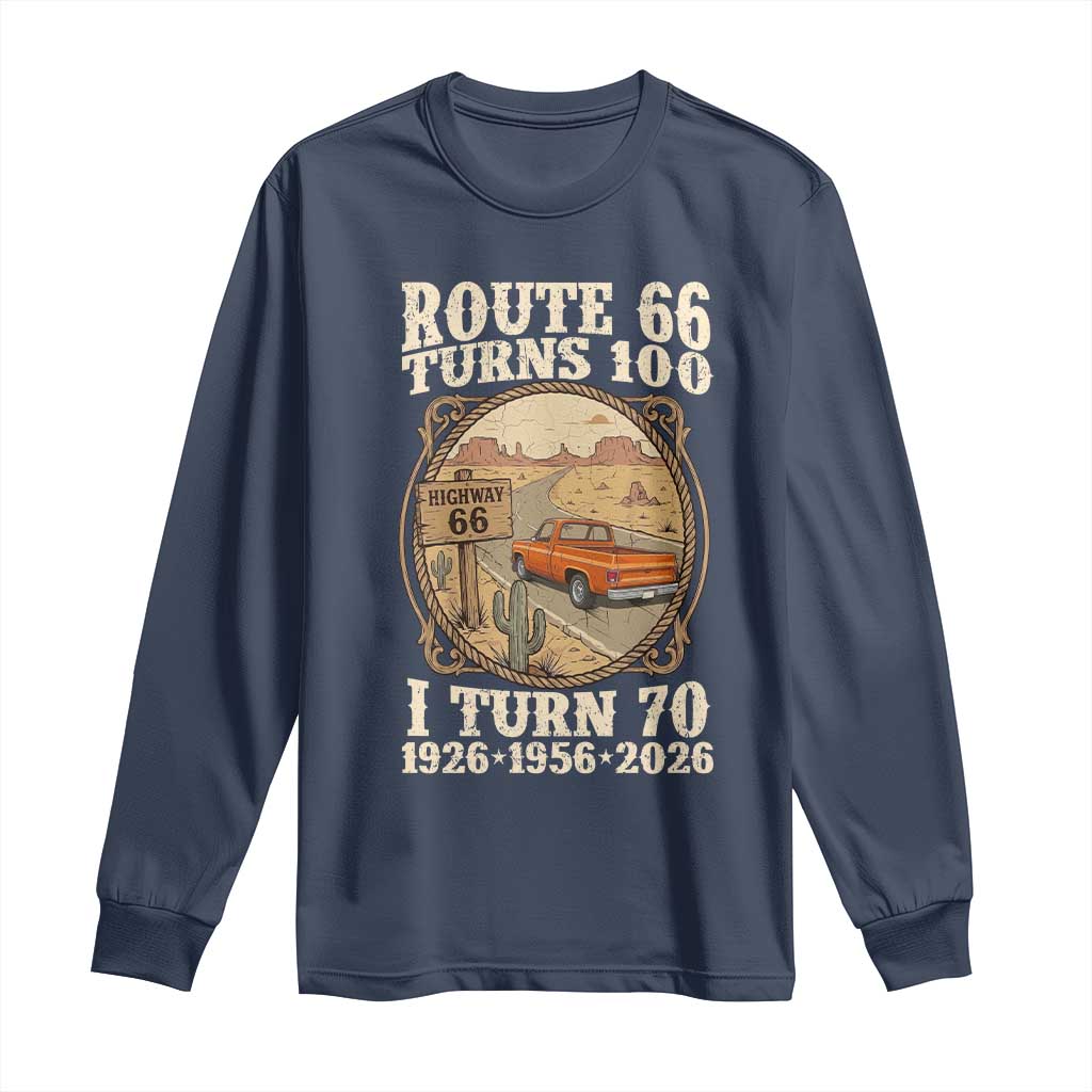 Route Highway 66 Turns 100 I Turn 70 Long Sleeve Shirt Vintage 1956 Road Sign Classic Pickup Truck Lover 70th Birthday Gift