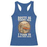 Route Highway 66 Turns 100 I Turn 70 Racerback Tank Top Vintage 1956 Road Sign Classic Pickup Truck Lover 70th Birthday Gift
