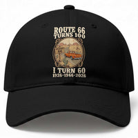 Route Highway 66 Turns 100 I Turn 60 Baseball Cap Vintage 1966 Road Sign Classic Pickup Truck Lover 60th Birthday Gift