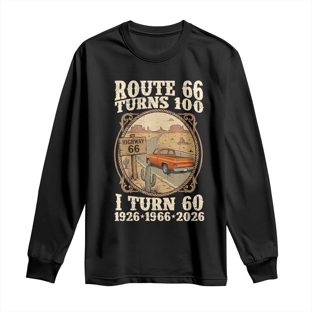 Route Highway 66 Turns 100 I Turn 60 Long Sleeve Shirt Vintage 1966 Road Sign Classic Pickup Truck Lover 60th Birthday Gift