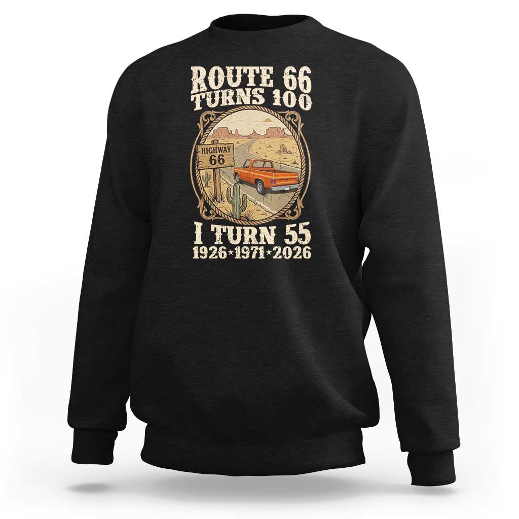 Route Highway 66 Turns 100 I Turn 55 Sweatshirt Vintage 1971 Road Sign Classic Pickup Truck Lover 55th Birthday Gift