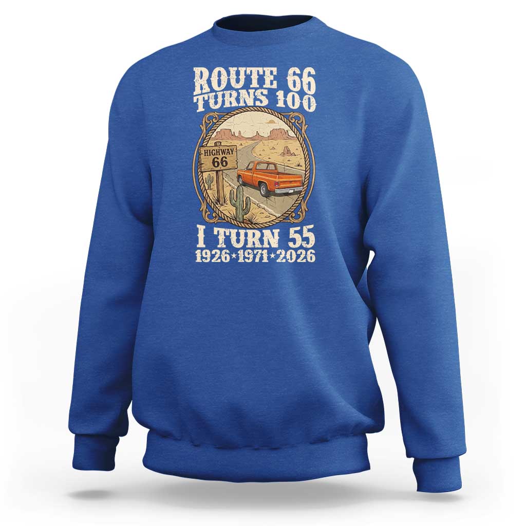 Route Highway 66 Turns 100 I Turn 55 Sweatshirt Vintage 1971 Road Sign Classic Pickup Truck Lover 55th Birthday Gift