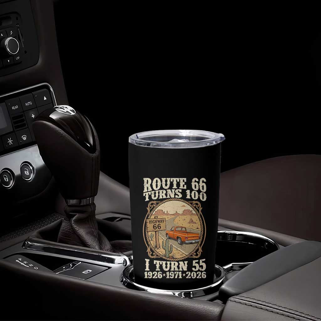 Route Highway 66 Turns 100 I Turn 55 Tumbler Cup Vintage 1971 Road Sign Classic Pickup Truck Lover 55th Birthday Gift
