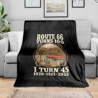 Route Highway 66 Turns 100 I Turn 45 Throw Blanket Vintage 1981 Road Sign Classic Pickup Truck Lover 45th Birthday Gift