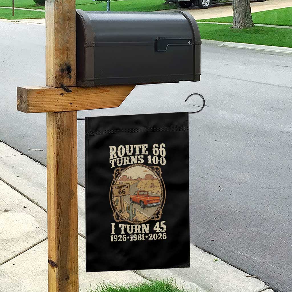Route Highway 66 Turns 100 I Turn 45 Garden Flag Vintage 1981 Road Sign Classic Pickup Truck Lover 45th Birthday Gift