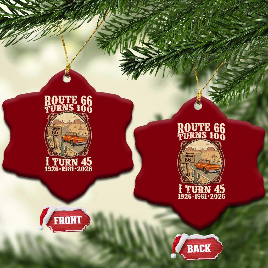 Route Highway 66 Turns 100 I Turn 45 Ceramic Ornament Vintage 1981 Road Sign Classic Pickup Truck Lover 45th Birthday Gift