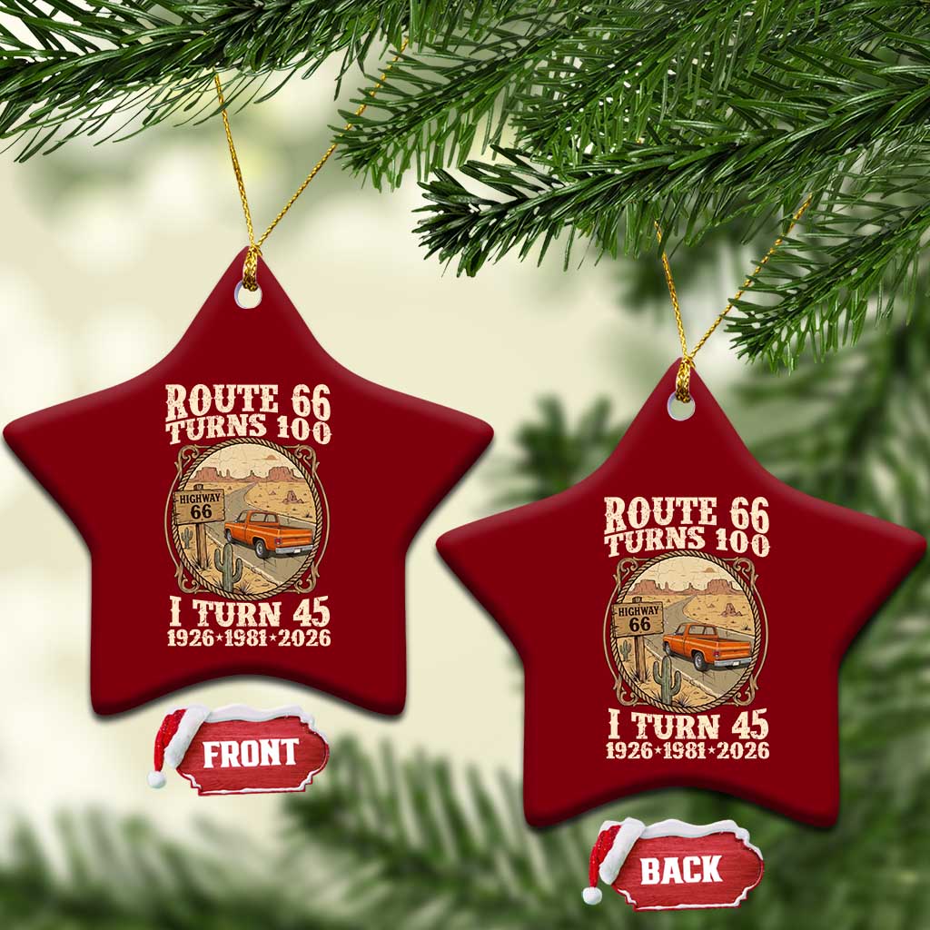 Route Highway 66 Turns 100 I Turn 45 Ceramic Ornament Vintage 1981 Road Sign Classic Pickup Truck Lover 45th Birthday Gift
