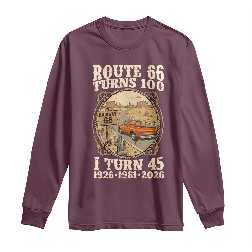 Route Highway 66 Turns 100 I Turn 45 Long Sleeve Shirt Vintage 1981 Road Sign Classic Pickup Truck Lover 45th Birthday Gift