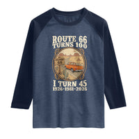 Route Highway 66 Turns 100 I Turn 45 Raglan Shirt Vintage 1981 Road Sign Classic Pickup Truck Lover 45th Birthday Gift
