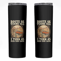 Route Highway 66 Turns 100 I Turn 45 Skinny Tumbler Vintage 1981 Road Sign Classic Pickup Truck Lover 45th Birthday Gift