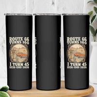 Route Highway 66 Turns 100 I Turn 45 Skinny Tumbler Vintage 1981 Road Sign Classic Pickup Truck Lover 45th Birthday Gift