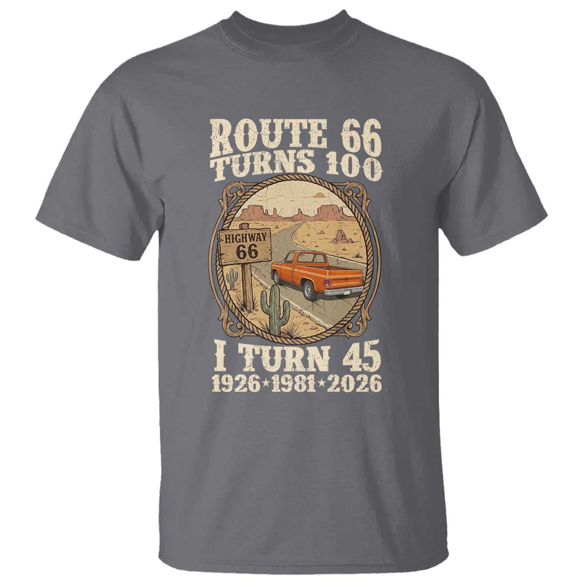 Route Highway 66 Turns 100 I Turn 45 T Shirt Vintage 1981 Road Sign Classic Pickup Truck Lover 45th Birthday Gift