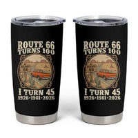Route Highway 66 Turns 100 I Turn 45 Tumbler Cup Vintage 1981 Road Sign Classic Pickup Truck Lover 45th Birthday Gift