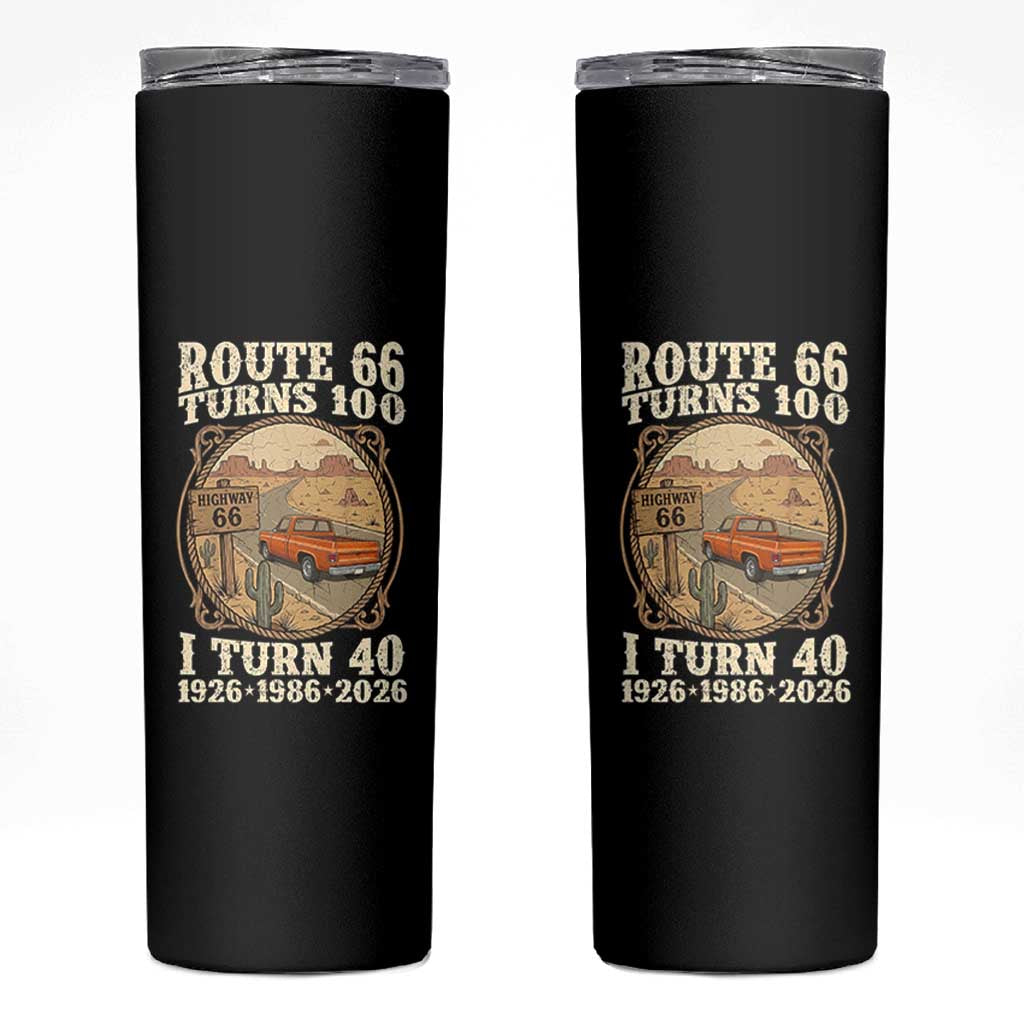 Route Highway 66 Turns 100 I Turn 40 Skinny Tumbler Vintage 1986 Road Sign Classic Pickup Truck Lover 40th Birthday Gift