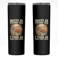 Route Highway 66 Turns 100 I Turn 40 Skinny Tumbler Vintage 1986 Road Sign Classic Pickup Truck Lover 40th Birthday Gift