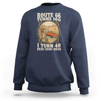 Route Highway 66 Turns 100 I Turn 40 Sweatshirt Vintage 1986 Road Sign Classic Pickup Truck Lover 40th Birthday Gift