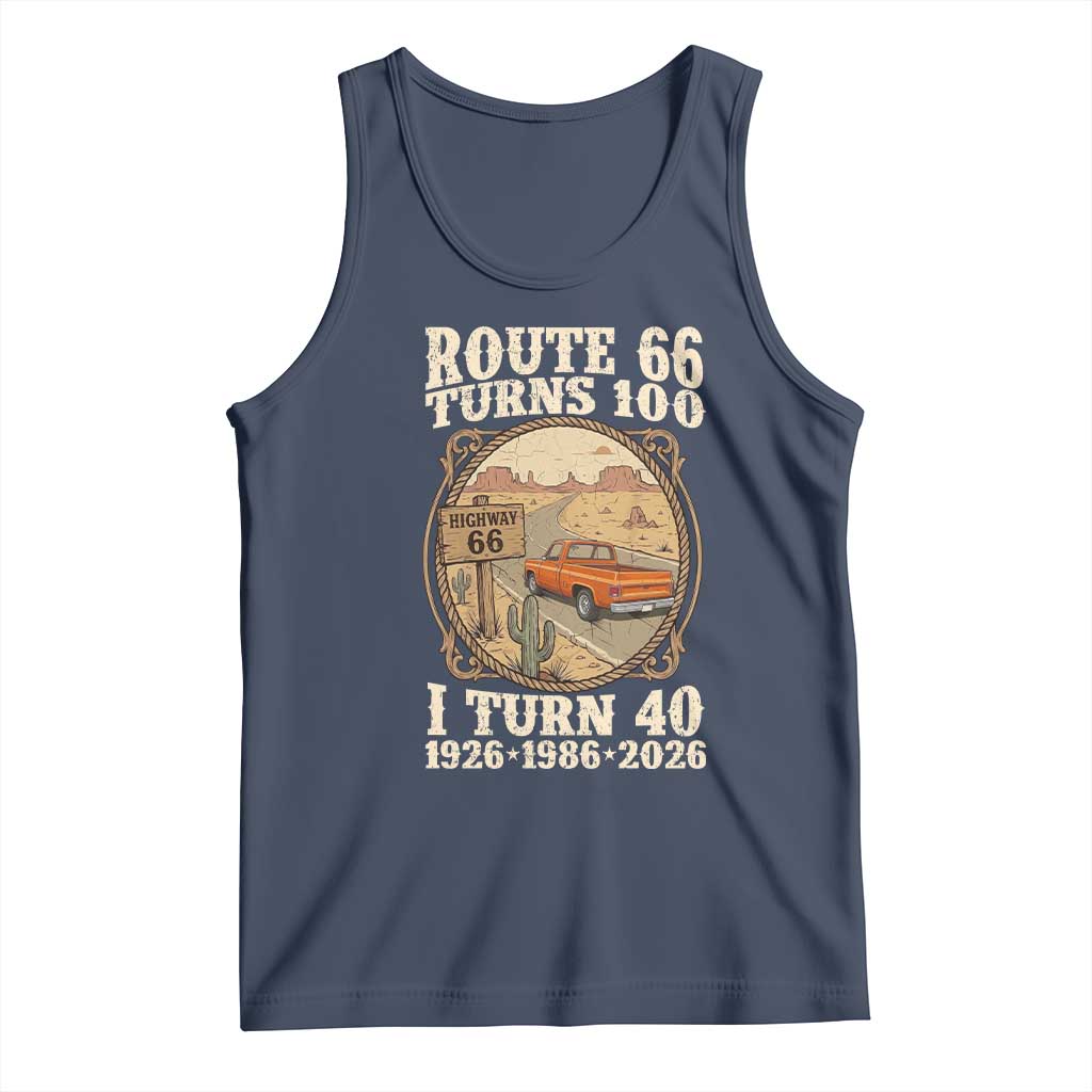 Route Highway 66 Turns 100 I Turn 40 Tank Top Vintage 1986 Road Sign Classic Pickup Truck Lover 40th Birthday Gift