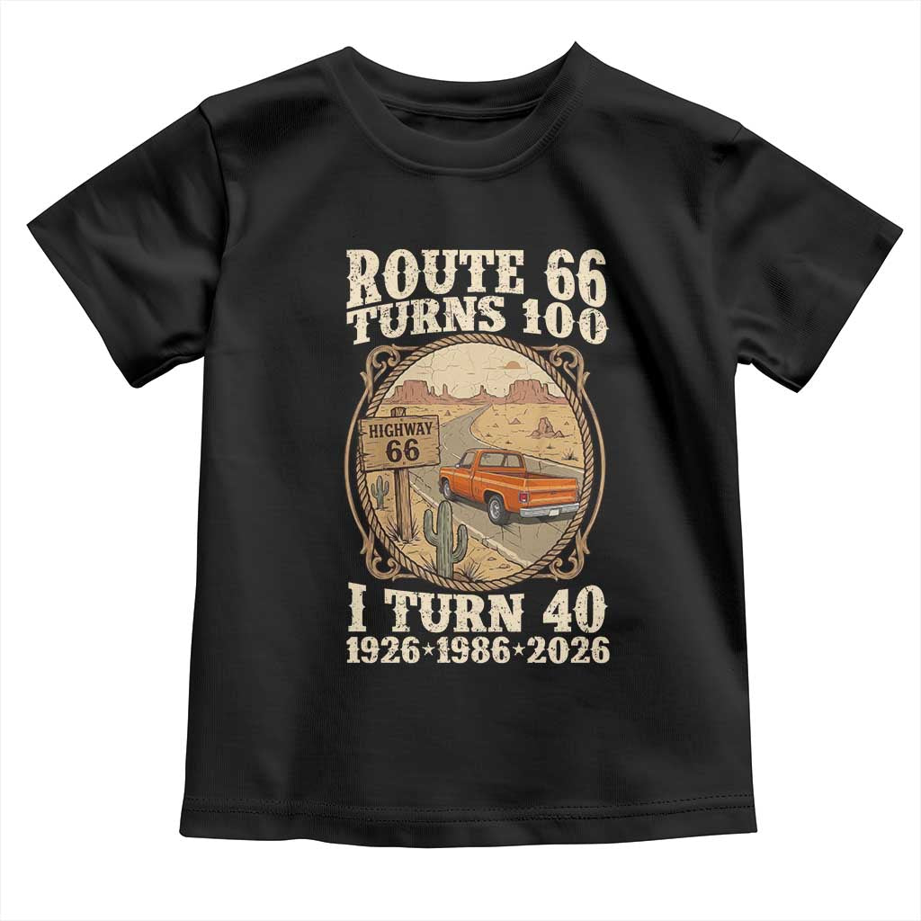 Route Highway 66 Turns 100 I Turn 40 Toddler T Shirt Vintage 1986 Road Sign Classic Pickup Truck Lover 40th Birthday Gift