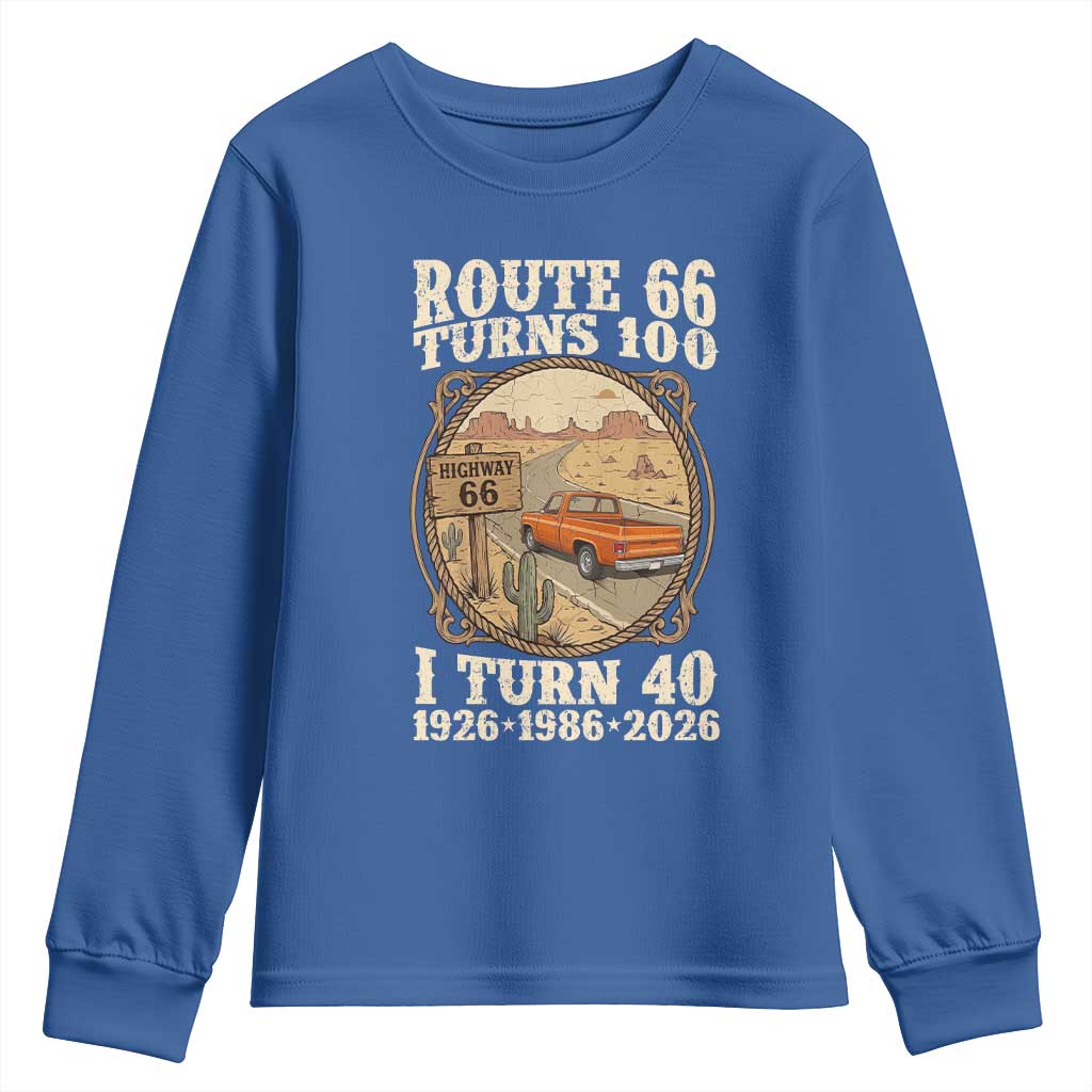 Route Highway 66 Turns 100 I Turn 40 Youth Sweatshirt Vintage 1986 Road Sign Classic Pickup Truck Lover 40th Birthday Gift