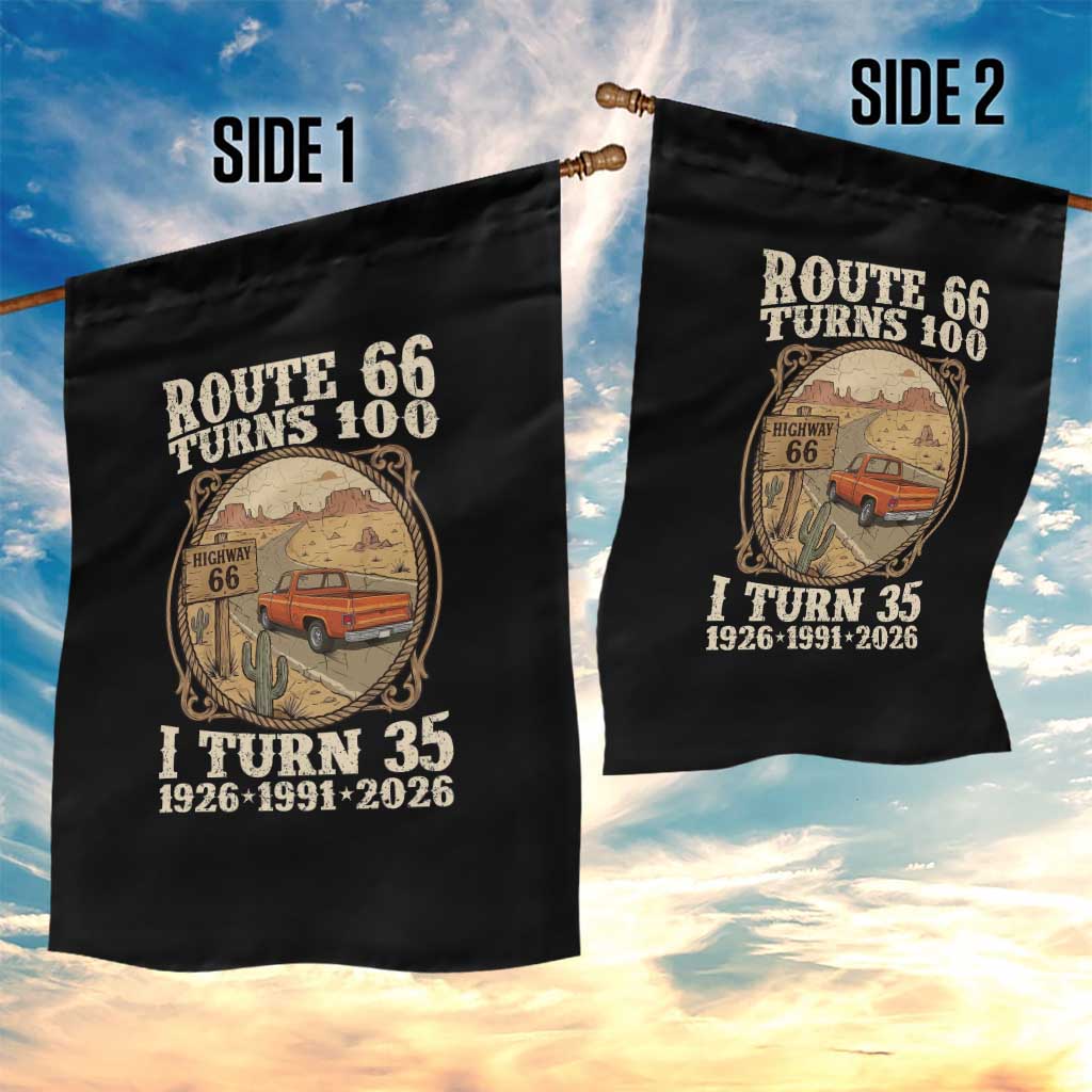 Route Highway 66 Turns 100 I Turn 35 Garden Flag Vintage 1991 Road Sign Classic Pickup Truck Lover 35th Birthday Gift