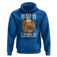 Route Highway 66 Turns 100 I Turn 35 Hoodie Vintage 1991 Road Sign Classic Pickup Truck Lover 35th Birthday Gift
