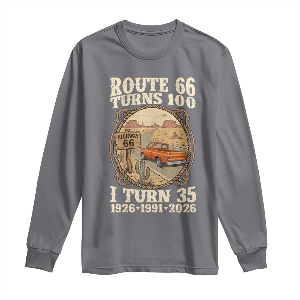 Route Highway 66 Turns 100 I Turn 35 Long Sleeve Shirt Vintage 1991 Road Sign Classic Pickup Truck Lover 35th Birthday Gift