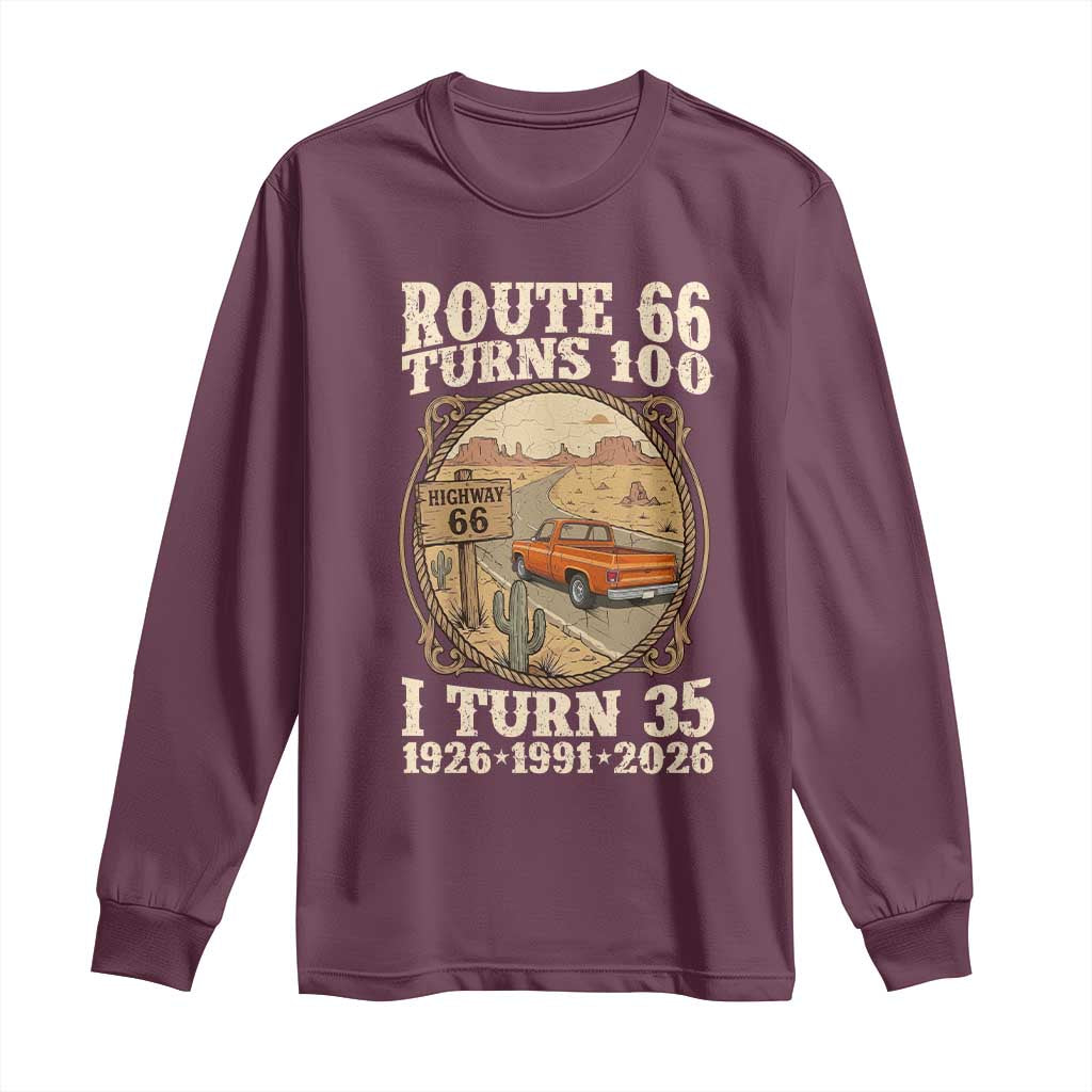 Route Highway 66 Turns 100 I Turn 35 Long Sleeve Shirt Vintage 1991 Road Sign Classic Pickup Truck Lover 35th Birthday Gift