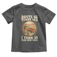 Route Highway 66 Turns 100 I Turn 35 Toddler T Shirt Vintage 1991 Road Sign Classic Pickup Truck Lover 35th Birthday Gift