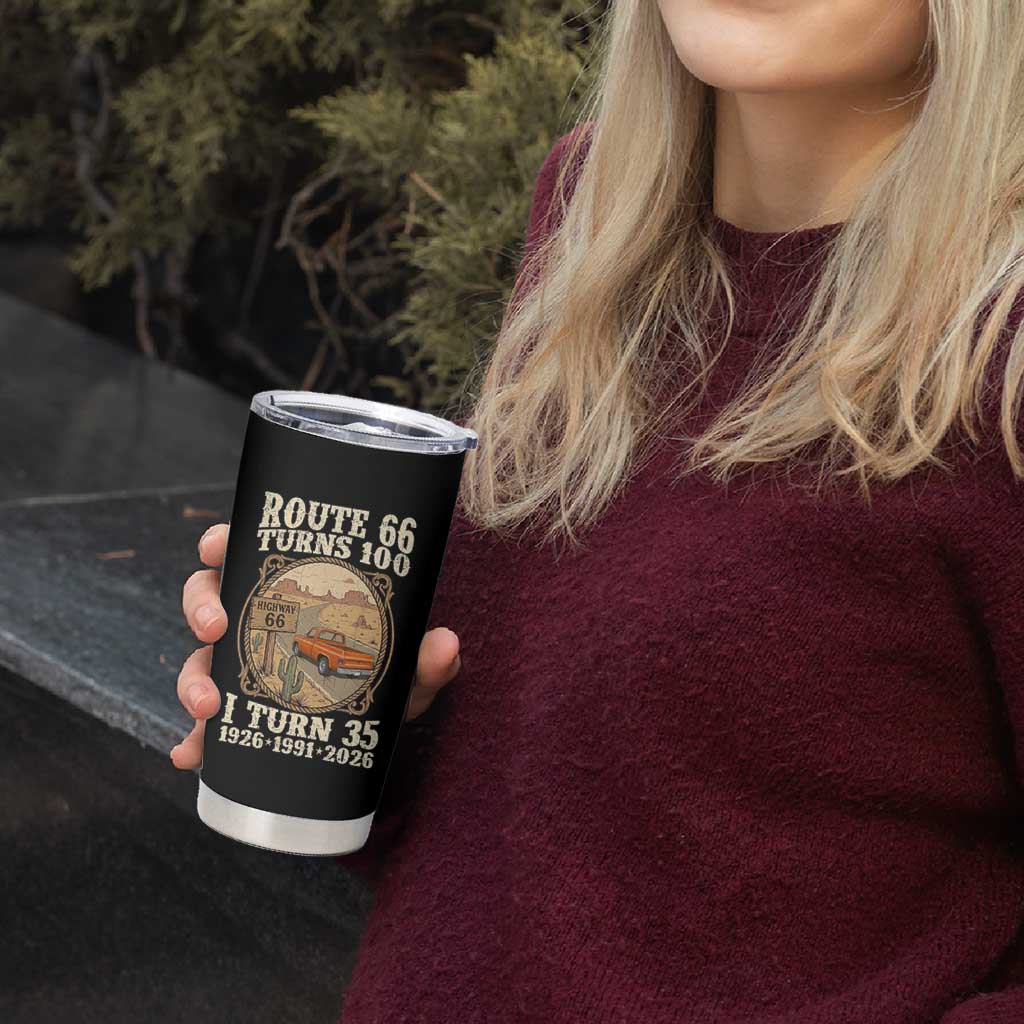 Route Highway 66 Turns 100 I Turn 35 Tumbler Cup Vintage 1991 Road Sign Classic Pickup Truck Lover 35th Birthday Gift