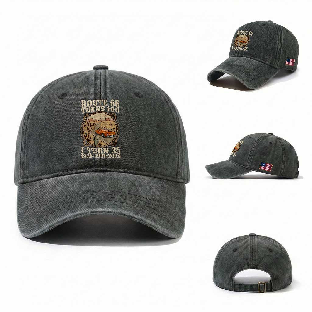 Route Highway 66 Turns 100 I Turn 35 Washed Cotton Baseball Cap Vintage 1991 Road Sign Classic Pickup Truck Lover 35th Birthday Gift