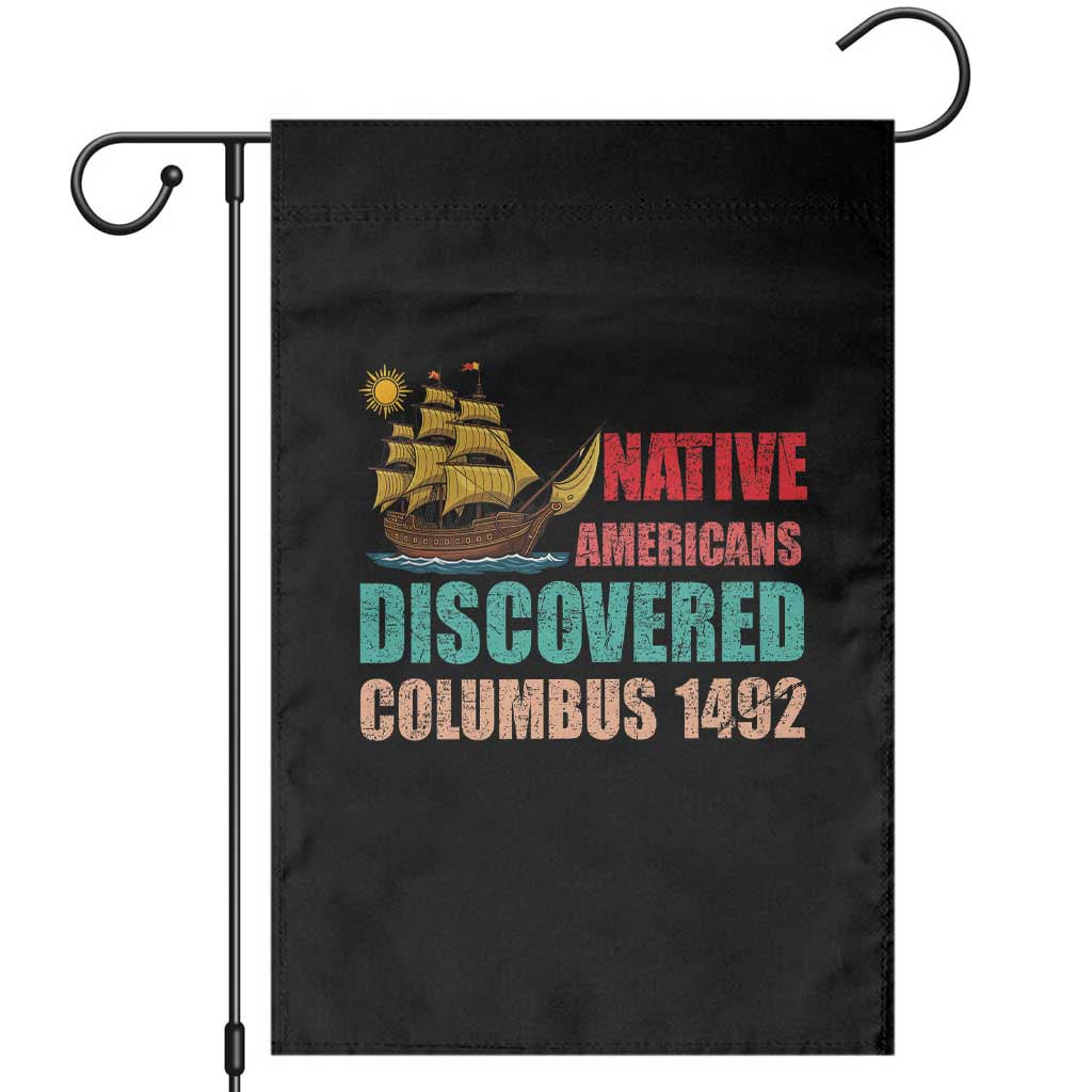 Native American Discovered Columbus 1492 Garden Flag Indigenous People - Wonder Print Shop