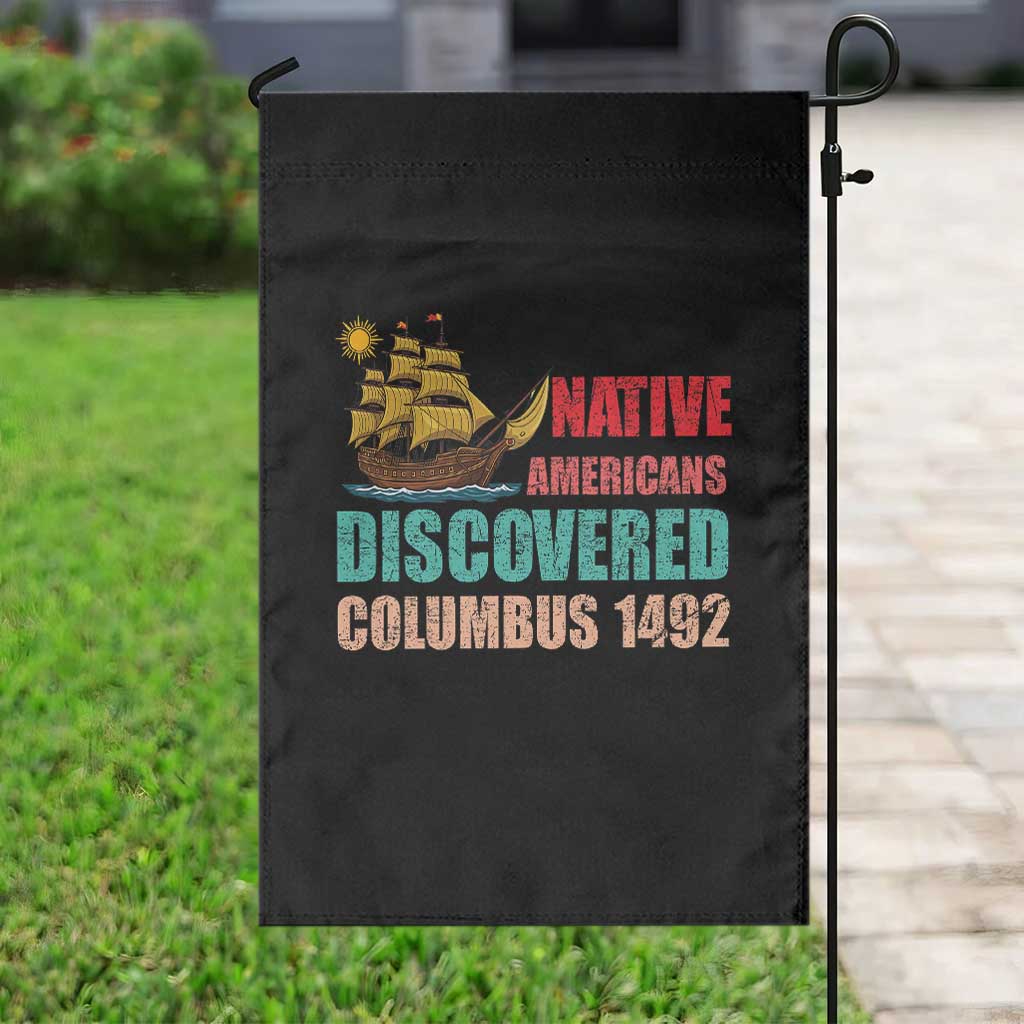 Native American Discovered Columbus 1492 Garden Flag Indigenous People - Wonder Print Shop