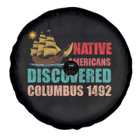 Native American Discovered Columbus 1492 Spare Tire Cover Indigenous People - Wonder Print Shop
